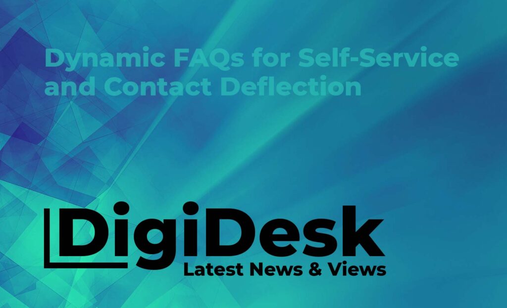 Blog banner - Dynamic FAQs for self-service and contact deflection